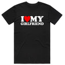 I Love My Girlfriend T-Shirt