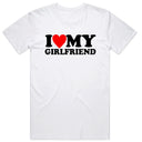 I Love My Girlfriend T-Shirt