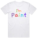 I'm Paint T-Shirt