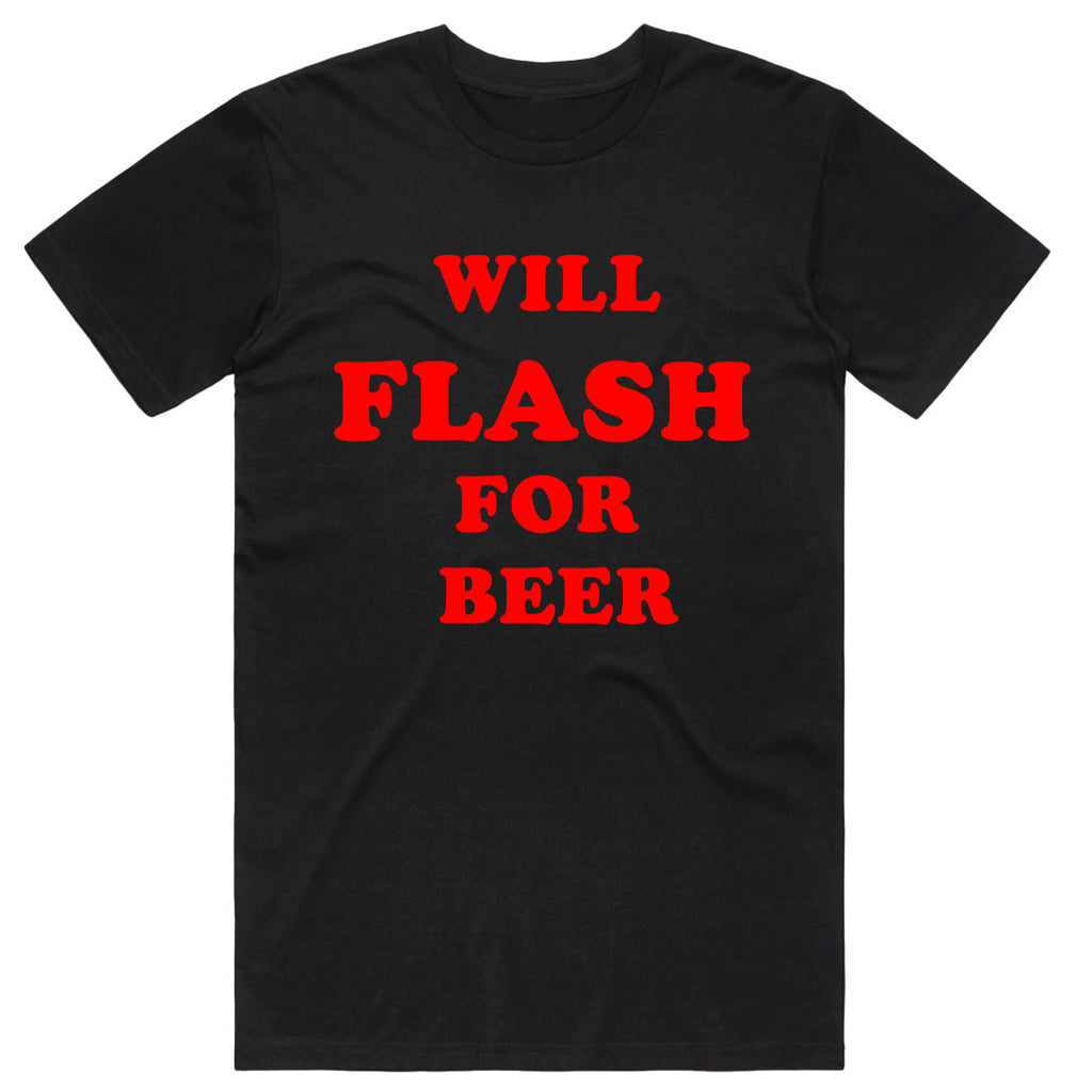 Will Flash For Beer T-Shirt