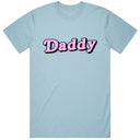 Daddy T-Shirt
