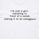 I'm Just a Girl Standing in Front of a Salad T-Shirt