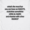 What's the most fun you can have on sheets...T-Shirt