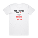 All Girls Are T-Shirt