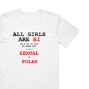 All Girls Are T-Shirt