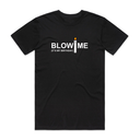Blow Me T-Shirt