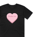 Choke Me T-Shirt
