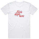 Elvis Slept Here T-shirt