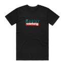 Hardly Working T-Shirt