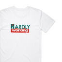Hardly Working T-Shirt
