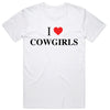 I Love Cowgirls T-Shirt