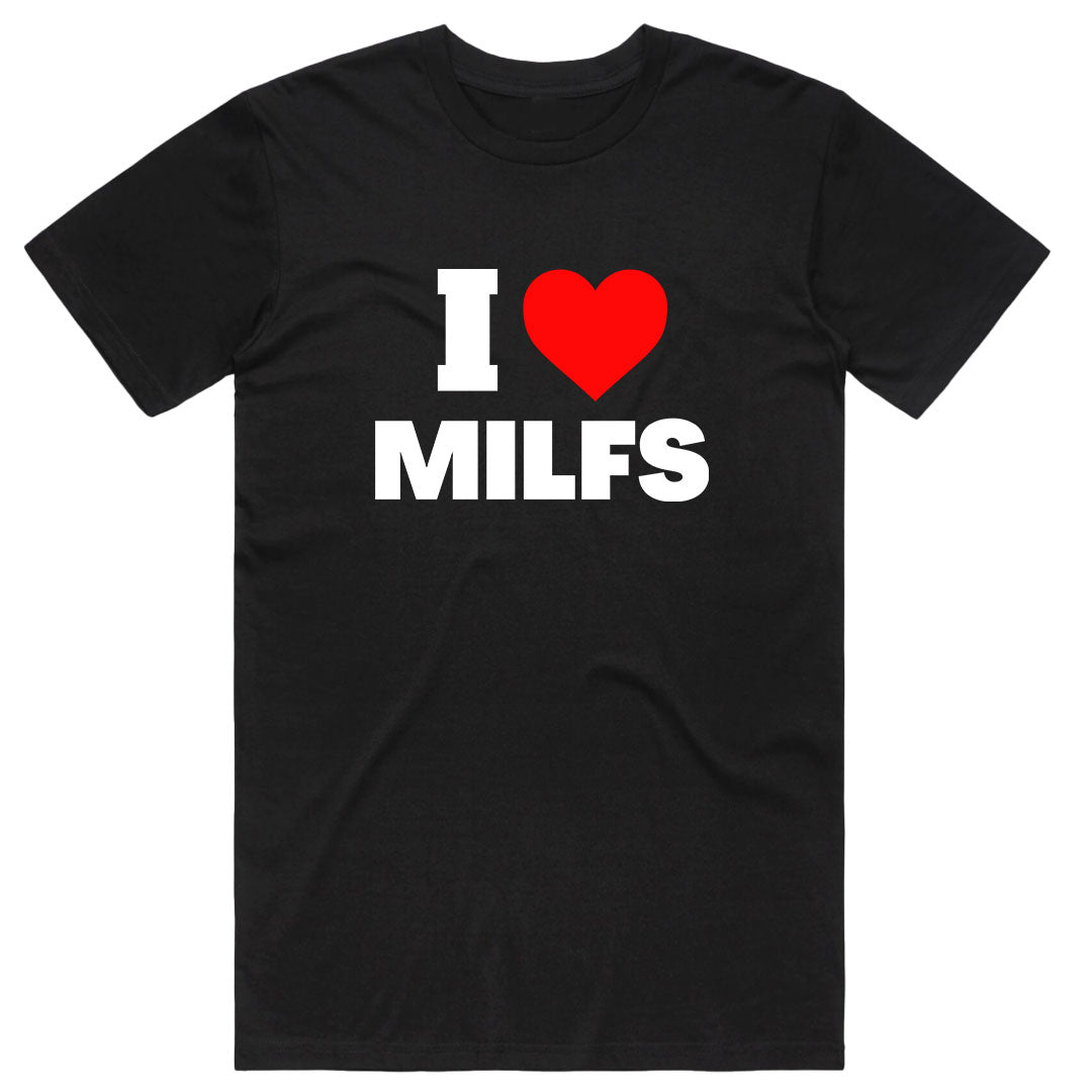 I Love MILFS T-Shirt – Condom Kingdom Australia