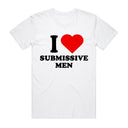 I Love Submissive Men T-Shirt