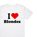 I Love Blondes T-Shirt
