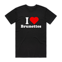 I Love Brunettes T-Shirt
