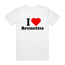 I Love Brunettes T-Shirt