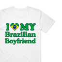 I Love My Brazilian Boyfriend T-Shirt