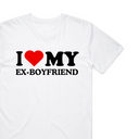 I Love My Ex-Boyfriend T-Shirt