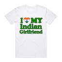 I Love My Indian Girlfriend T-Shirt