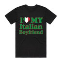 I Love My Italian Boyfriend T-Shirt