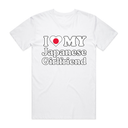 I Love My Japanese Girlfriend T-Shirt