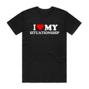I Love My Situationship T-Shirt