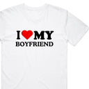 I Love My Boyfriend T-Shirt