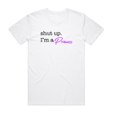 I'm A Princess T-Shirt