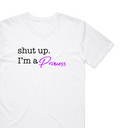 I'm A Princess T-Shirt