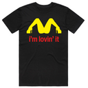 Im Lovin' it T-Shirt