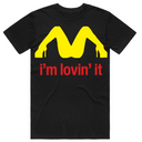 Im Lovin' it T-Shirt