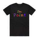 I'm Paint T-Shirt