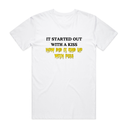It Started Out With A Kiss T-Shirt