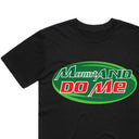 Mount and DO ME T-Shirt