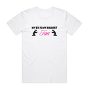 My Ex Is My Biggest Fan T-Shirt