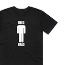 Need Head T-Shirt