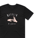 Nxtflix And Chill T-Shirt