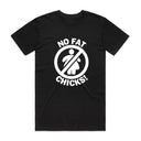 No Fat Chicks T-Shirt