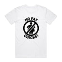 No Fat Chicks T-Shirt