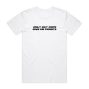 Only Gay Cops Give Me Tickets T-Shirt