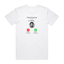 Pablo Esco Bar Is Calling T-Shirt