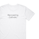 Recovering Catholic T-Shirt