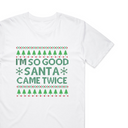 Santa Came Twice T-Shirt