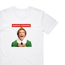 Santa's Coming T-Shirt