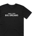 Small X Big Dreams T-Shirt