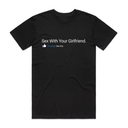 Sxx With Your Girlfriend T-Shirt