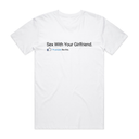 Sxx With Your Girlfriend T-Shirt