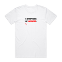 Symptoms Of Laziness T-Shirt