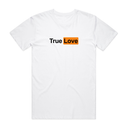 True Love T-Shirt