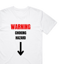 Warning Choking Hazard T-Shirt